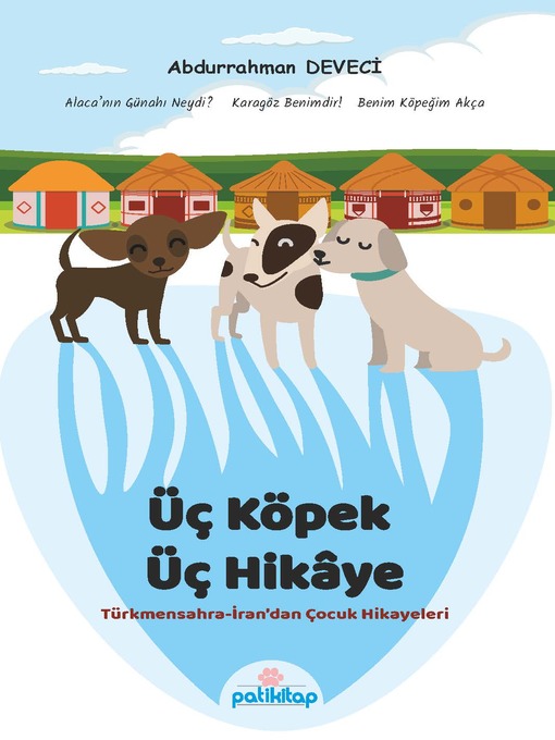 Title details for Üç Köpek Üç Hikaye by Abdurrahman Deveci - Available